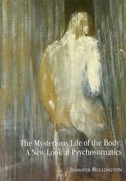 The Mysterious Life of the Body by Jennifer Bullington | Open Library