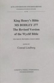 Cover of: King Henry's Bible MS Bodley 277: The Revised Version of the Wyclif Bible, Proverbs - II Maccabees (Stockholm Studies in English, 98)