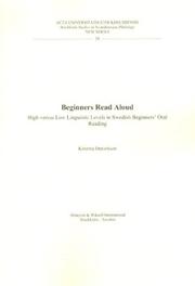 Cover of: Beginners Read Aloud: High Versus Low Linguistic Levels in Swedish Beginner's Oral Reading (Stockholm Studies in Scandinavian Philology, New Series, 28)