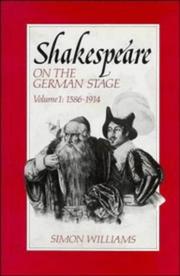 Cover of: Shakespeare on the German stage | Williams, Simon