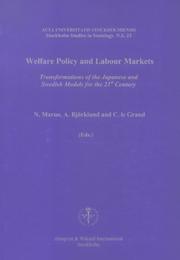 Cover of: Welfare Policy & Labour Markets: Transformations of the Japanese & Swedish Models for the 21st Century (Stockholm Studies in Sociology)