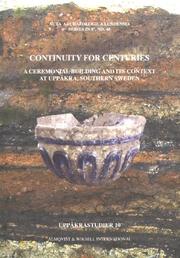 Cover of: Continuity for Centuries: A Ceremonial Building & Its Context at Uppakra, Southern Sweden (Acta Archaeologica Lundensia in 8)