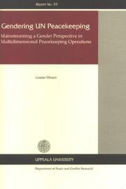 Cover of: Gendering UN peacekeeping by Louise Olsson