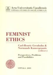 Cover of: Feminist Ethics: Perspectives, Problems & Possibilities (Uppsala Studies in Social Ethics, 29)
