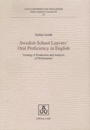 Cover of: Swedish School Leavers' Oral Proficiency in English: Grading of Production & Analysis of Performance (Studia Anglistica Upsaliensia, 123)