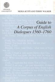 Cover of: Guide to a Corpus of Eglish Dialogues 1560-1760 (Studia Anglistica Upsaliensia)