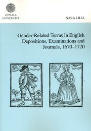 Cover of: Gender-related Terms in English Depositions, Examinations & Journals, 1670-1720 (Studia Anglistica Upsaliensia) | Sara Lilja
