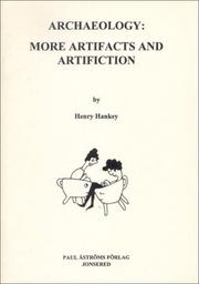 Cover of: Archaeology, More Artifacts and Artifcation by Henry Hankey