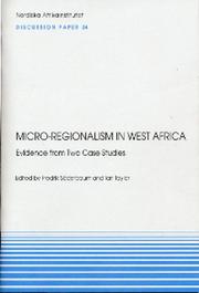 Cover of: Micro-Regionalism in West Africa: Evidence from Two Case Studies, Discussion Paper 34 (Nordiska Afrikainstitutet Discussion Paper)