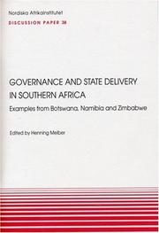 Cover of: Governance and State Delivery in Southern Africa: Examples from Botswana, Namibia and Zimbabwe (NAI Discussion Papers)