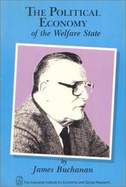 Cover of: The Political Economy of the Welfare State by James Buchanan