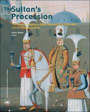 Cover of: The Sultan's Procession: The Swedish Embassy to Sultan Mehmed IV in 1657-1658 and the Ralamb Paintings