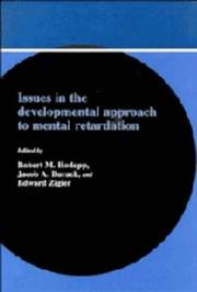 Cover of: Issues in the developmental approach to mental retardation by edited by Robert M. Hodapp, Jacob A. Burack, and Edward Zigler.