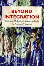 Cover of: Beyond Integration: Challenges of Belonging in Diaspora and Exile