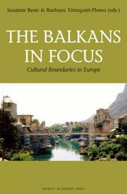 Cover of: The Balkans in focus by Sanimir Resic & Barbara Törnquist-Plewa (eds.).