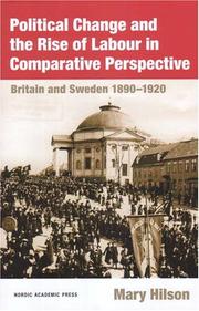 Cover of: Political Change And the Rise of Labour in Comparative Perspective by Mary Hilson