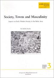 Cover of: Society, Towns and Masculinity: Aspects on Early Modern Society in the Baltic Area (Sodertorn Academic Studies, 3)