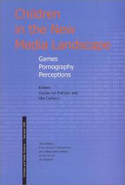 Cover of: Children in the New Media Landscape; Games Pornography Perceptions
