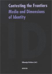 Cover of: Contesting the frontiers: media and the dimensions of identity