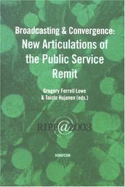 Cover of: Broadcasting & Convergence: New Articulations Of The Public Service Remit