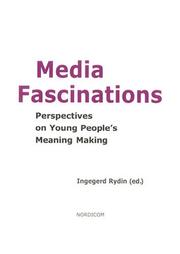 Cover of: Media Fascinations: Perspectives on Young People's Meaning Making