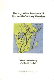 Cover of: Agrarian Economy of Sixteenth-Century Sweden (Stockholm Studies in Economic History, 35) by Johan Soderberg, Janken Myrdal
