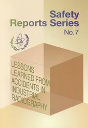 Cover of: Lessons Learned from Accidents in Industrial Radiography (Safety Report, 7)