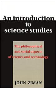 Cover of: An Introduction to Science Studies: The Philosophical and Social Aspects of Science and Technology