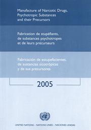 Cover of: Manufacture of Narcotic Drugs, Psychotropic Substances and Their Precursors 2005