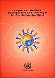 Cover of: Trade And Gender: Opportunities And Challenges For Developing Countries (Un Inter-Agency Network on Women and Gender Equality Task Force on Gender and Trade)