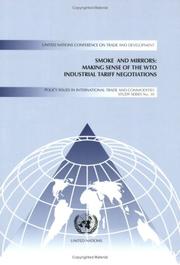 Cover of: Smoke And Mirrors: Making Sense of Wto Industrial Tariff Negotiations (Policy Issues in International Trade and Commodities Study)