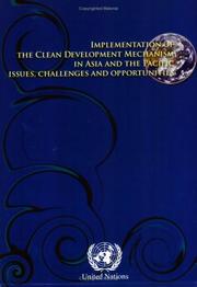 Cover of: Implementation of the Clean Development Mechanism in Asia and the Pacific: Issues, Challenges and Opportunities