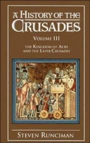 Cover of: A History of the Crusades, Vol. III by Sir Steven Runciman
