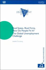 Cover of: Rival States, Rival Firms: How Do People Fit In? : The Global Unemployment Challenge (How Do People Fit in? the Global Unemployment Challenge, Discussion Papers Series, 4)