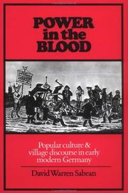 Cover of: Power in the Blood: Popular Culture and Village Discourse in Early Modern Germany