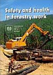 Cover of: Safety and Health in Forestry Work by Ilo, International Labour Office