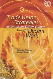 Cover of: Trade Union Strategies in Central And Eastern Europe: Towards Decent Work