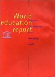Cover of: World Education Report 1998: Teacher & Training in a Changing World Vol. No. 02000001 (World Education Report, 1998)