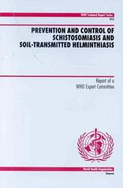 Cover of: Prevention and Control of Schistosomiasis and Soil-transmitted Helminthiasis (Technical Report Series) by 