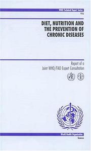 Cover of: Diet, Nutrition, and the Prevention of Chronic Diseases (Technical Report Series) by 