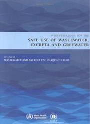 Cover of: Guidelines for the Safe Use of Wastewater, Excreta And Greywater by 