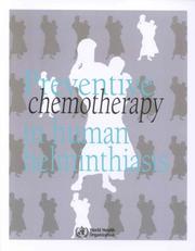 Cover of: Preventive chemotherapy in human helminthiasis by World Health Organization (WHO)