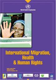 Cover of: International migration, health & human rights by Helena Nygren-Krug