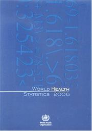 World Health Statistics 2006 by World Health Organization (WHO)
