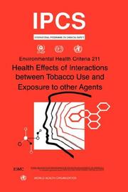 Cover of: Health Effects of Interactions Between Tobacco Use & Exposure to Other Agents (Environmental Health Criteria)