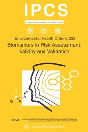 Cover of: Biomarkers in Risk Assessment: Validity and Validation: Environmental Health Criteria Series No. 222 (Environmental Health Criteria)