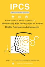 Cover of: Neurotoxicity Risk Assessment: Environmental Health Criteria Series No. 223 (Environmental Health Criteria)