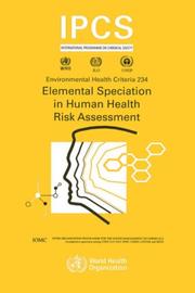 Cover of: Elemental Speciation Human Risk: Environmental Health Criteria Series No. 234 (Environmental Health Criteria Series)