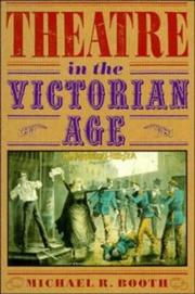 Cover of: Theatre in the Victorian Age by Michael R. Booth