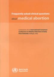 Cover of: Frequently asked clinical questions about medical abortion (Nonserial Publication) by World Health Organization (WHO)